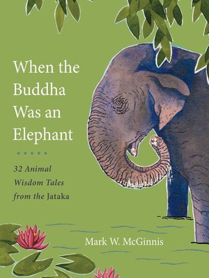 cover image of When the Buddha Was an Elephant